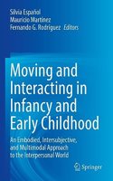 Moving and Interacting in Infancy and Early Childhood