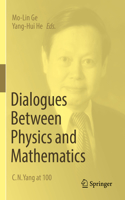 Dialogues Between Physics and Mathematics