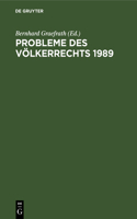 Probleme Des Völkerrechts 1989