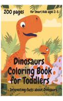 200 Pages Dinosaurs Coloring Book for Toddlers, ages 2 - 5