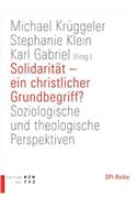 Solidaritat - Ein Christlicher Grundbegriff?