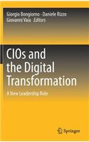 Cios and the Digital Transformation: A New Leadership Role