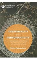 Theatricality and Performativity