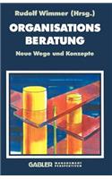 Organisationsberatung: Neue Wege Und Konzepte