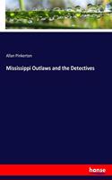 Mississippi Outlaws and the Detectives