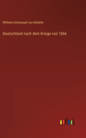 Deutschland nach dem Kriege von 1866