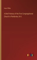 Brief History of the First Congregational Church in Pembroke, N.H.