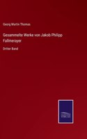 Gesammelte Werke von Jakob Philipp Fallmerayer
