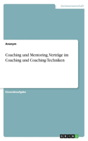 Coaching und Mentoring, Verträge im Coaching und Coaching-Techniken