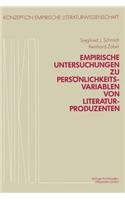 Empirische Untersuchungen Zu Persönlichkeitsvariablen Von Literaturproduzenten