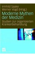 Moderne Mythen der Medizin