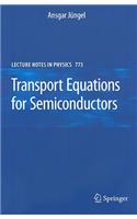 Transport Equations for Semiconductors