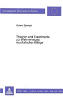 Theorien Und Experimente Zur Wahrnehmung Musikalischer Klaenge