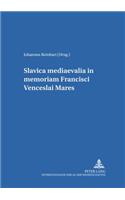 Slavica Mediaevalia in Memoriam Francisci Venceslai Mares