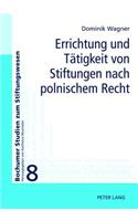 Errichtung Und Taetigkeit Von Stiftungen Nach Polnischem Recht