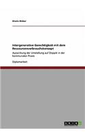 Intergenerative Gerechtigkeit mit dem Ressourcenverbrauchskonzept