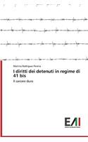 I diritti dei detenuti in regime di 41 bis: (Italian)