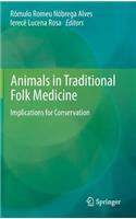 Animals in Traditional Folk Medicine