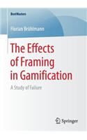 The Effects of Framing in Gamification: A Study of Failure(BestMasters)