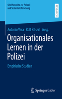 Organisationales Lernen in Der Polizei: Empirische Studien