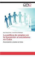 Lapolitica de Empleo En Latransicion Al Socialismo En Cuba