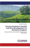 Vanasamrakshna Samithi and Eco-Development in Naniyala Kuppam