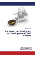 impacts of Foreign Aid on Development of Self-Reliance