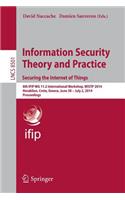 Information Security Theory and Practice. Securing the Internet of Things