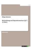 Rückwirkung und Dispositionsschutz (§§17, 23 EStG): (German)