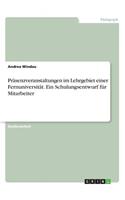 Präsenzveranstaltungen im Lehrgebiet einer Fernuniversität. Ein Schulungsentwurf für Mitarbeiter