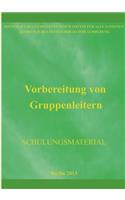 Vorbereitung von Gruppenleitern