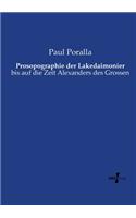Prosopographie der Lakedaimonier: bis auf die Zeit Alexanders des Grossen