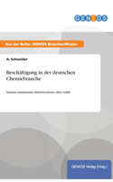 Beschäftigung in der deutschen Chemiebranche: Summa summarum: durchwachsen, aber stabil