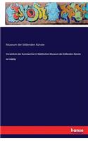 Verzeichnis der Kunstwerke im Städtischen Museum der bildenden Künste zu Leipzig