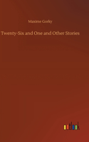Twenty-Six and One and Other Stories