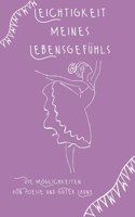 Leichtigkeit meines Lebensgefühls