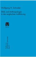 Ethik und Anthropologie in der englischen Aufklärung