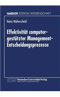 Effektivität Computergestützter Management-Entscheidungsprozesse