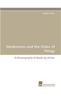 Modernism and the Order of Things