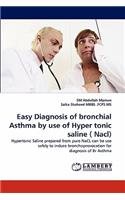 Easy Diagnosis of Bronchial Asthma by Use of Hyper Tonic Saline ( Nacl)
