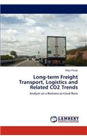 Long-Term Freight Transport, Logistics and Related Co2 Trends