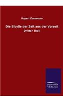 Die Sibylle Der Zeit Aus Der Vorzeit: (German)