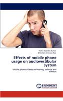 Effects of Mobile Phone Usage on Audiovestibular System
