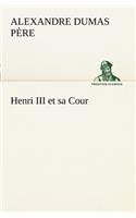 Henri III et sa Cour