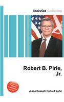 Robert B. Pirie, Jr.: (English)