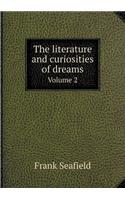 The literature and curiosities of dreams Volume 2