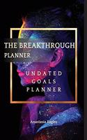 The Breakthrough Planner Divine Feminine - Undated Goals Planner