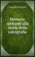 Memorie spettanti alla storia della calcografia