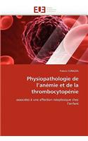 Physiopathologie de l''anémie et de la thrombocytopénie