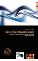 Correcteur Physiologique: (French)